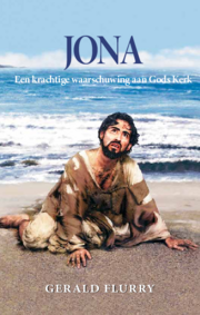 Jona: Een krachtige waarschuwing aan Gods Kerk