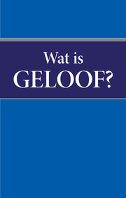 Wat is geloof?