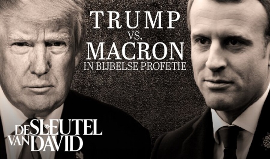 Trump vs. Macron in Bijbelse profetie  